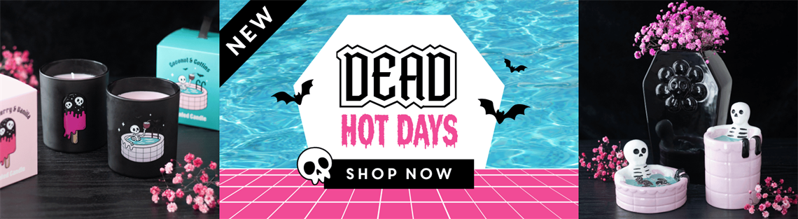 Shop Our Dead Hot Days Goth Range >