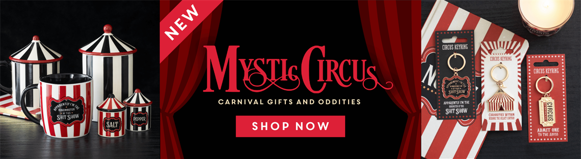Shop Our Mystic Circus Range Now >