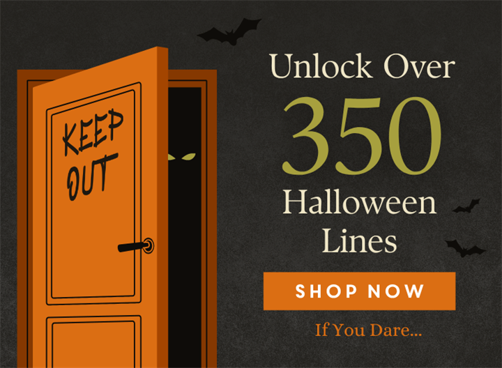 Unlock Over 350 Halloween Lines Now >
