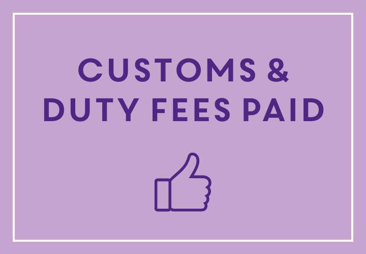All Customs & Duty Fees Paid For By Us