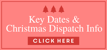 Key Dates & Christmas Dispatch Info