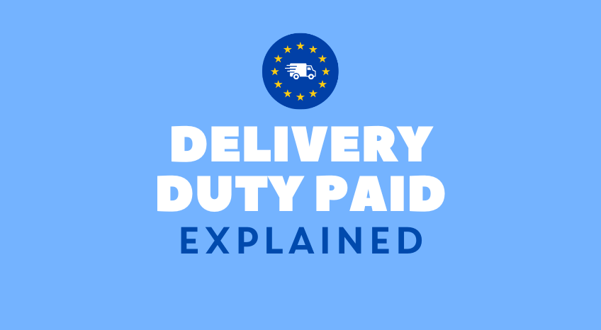 Delivery Duty Paid (DDP) Explained