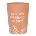 Thank You For Helping Me Grow Terracotta Plant Pot