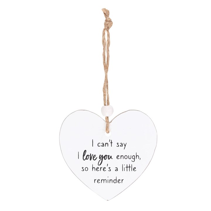 Can't Say I Love You Enough Hanging Heart Sentiment Sign