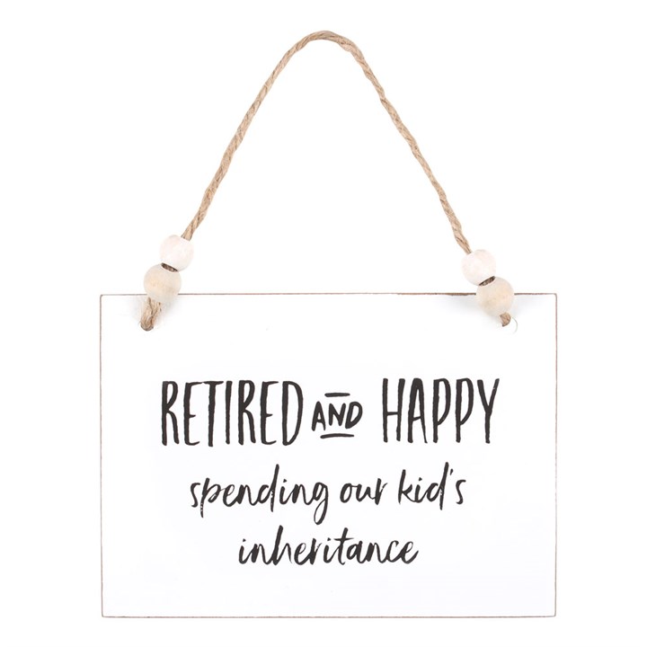 Retired and Happy Hanging Sign