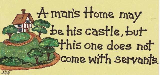 A Man's Home Is His Castle