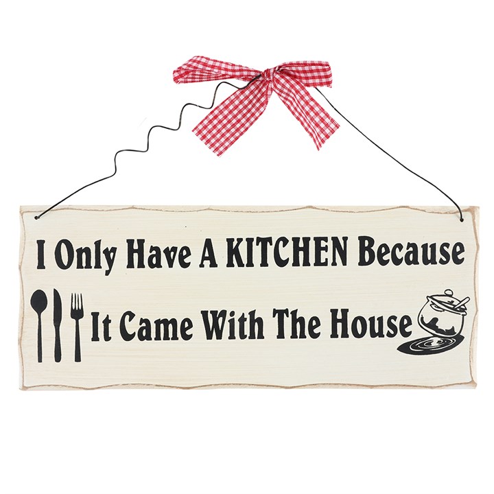 I Only Have A Kitchen Hanging Sign