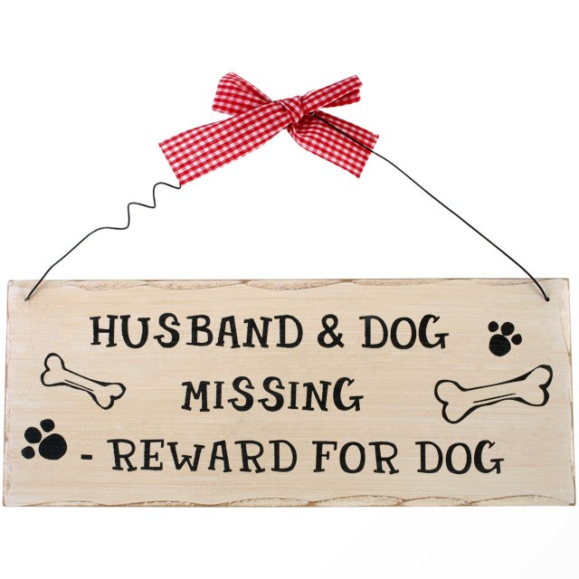 Husband And Dog Missing Hanging Sign
