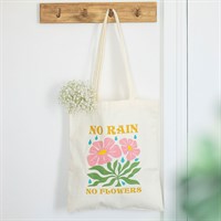 No Rain, No Flowers Tote Bag