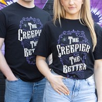 The Creepier the Better Unisex T-shirt Size XXL