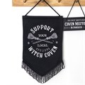 Support Your Local Witch Coven Hanging Fabric Banner