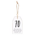 70 Milestone Birthday Hanging Sentiment Sign