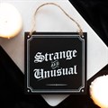 Strange and Unusual Hanging Sign