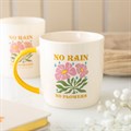 No Rain, No Flowers Mug